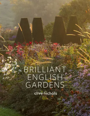 Brilantné anglické záhrady - Brilliant English Gardens