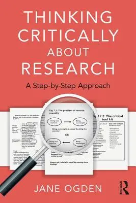 Kritické myslenie o výskume: Krok za krokom - Thinking Critically about Research: A Step by Step Approach