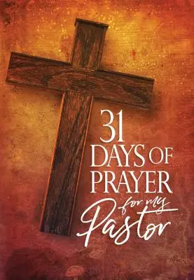 31 dní modlitieb za môjho pastora - 31 Days of Prayer for My Pastor