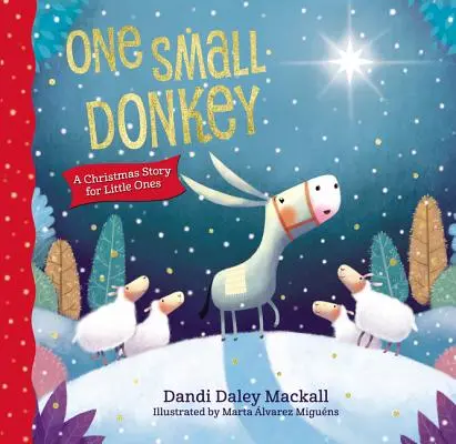 Jeden malý oslík pre najmenších: Vianočný príbeh - One Small Donkey for Little Ones: A Christmas Story