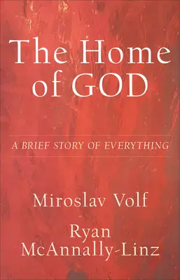 Boží domov: Krátky príbeh o všetkom - The Home of God: A Brief Story of Everything