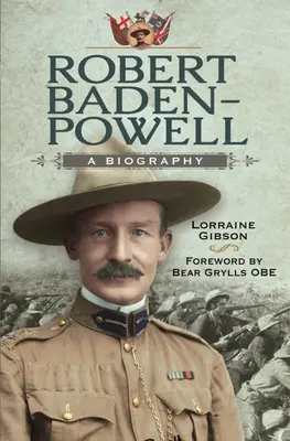 Robert Baden-Powell: Bowenfeld: Životopis - Robert Baden-Powell: A Biography