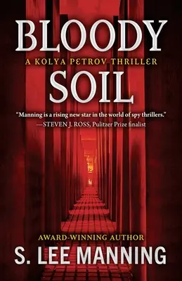 Krvavá pôda: triler o Kolji Petrovovi - Bloody Soil: A Kolya Petrov Thriller