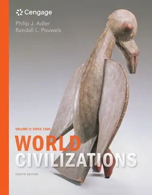 Svetové civilizácie: II. diel: od roku 1500 - World Civilizations: Volume II: Since 1500