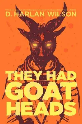 Mali kozie hlavy - They Had Goat Heads