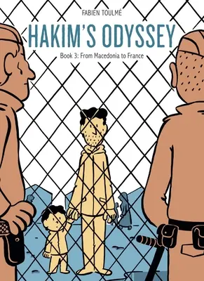 Hakimova odysea: Kniha 3: Z Macedónska do Francúzska - Hakim's Odyssey: Book 3: From Macedonia to France
