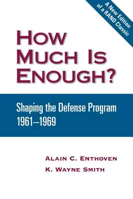 Koľko stačí? Formovanie obranného programu v rokoch 1961 - 1969 - How Much Is Enough?: Shaping the Defense Program 1961-1969