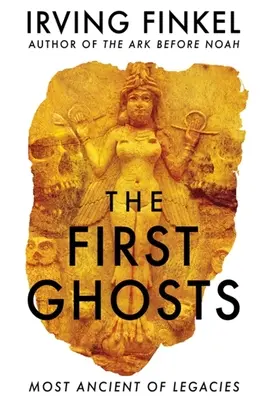 Prvé prízraky: Najstaršie z dedičstiev - The First Ghosts: Most Ancient of Legacies
