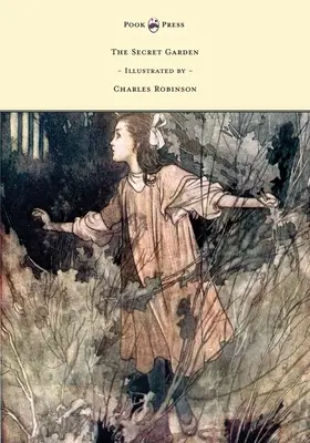 Tajomná záhrada - Ilustroval Charles Robinson - The Secret Garden - Illustrated by Charles Robinson