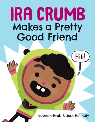 Ira Crumb je celkom dobrý priateľ - Ira Crumb Makes a Pretty Good Friend
