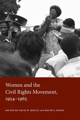 Ženy a hnutie za občianske práva, 1954 - 1965 - Women and the Civil Rights Movement, 1954-1965
