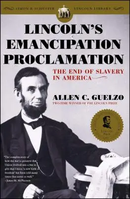 Lincolnovo vyhlásenie o oslobodení: Koniec otroctva v Amerike - Lincoln's Emancipation Proclamation: The End of Slavery in America