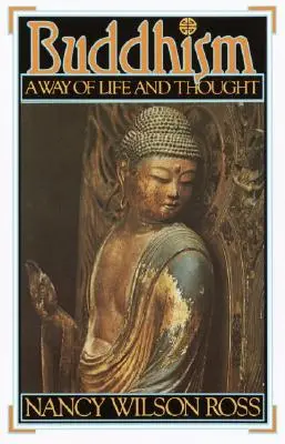 Budhizmus: Budhizmus: spôsob života a myslenia - Buddhism: Way of Life & Thought