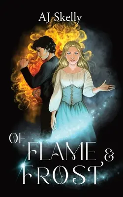 Z plameňa a mrazu: A Magik Prep Academy Novel - Of Flame & Frost: A Magik Prep Academy Novel