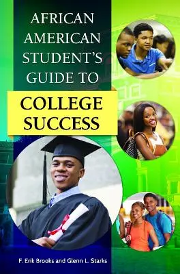 Sprievodca afroamerického študenta k úspechu na vysokej škole - African American Student's Guide to College Success