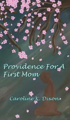 Prozreteľnosť pre prvú mamičku - Providence for a First Mom