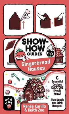 Ukážte, ako na to: Perníkové chalúpky: 6 základných vzorov, ktoré by mal poznať každý! Plus recepty na cesto a polevu! - Show-How Guides: Gingerbread Houses: 6 Essential Designs Everyone Should Know! Plus Dough and Icing Recipes!