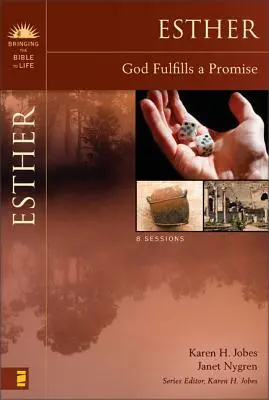 Ester: Ester: Boh plní sľub Študijná príručka - Esther: God Fulfills a Promise Study Guide