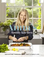 Annina rodinná kuchyňa - Navigácia v oblasti jedla, starostí a rodinného života - Anna's Family Kitchen - Navigating through food, faff and family life