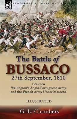 Bitka pri Bussacu 27. septembra 1810 medzi Wellingtonovou anglo-portugalskou armádou a francúzskou armádou pod velením Massnu - The Battle of Bussaco 27th September, 1810, Between Wellington's Anglo-Portuguese Army and the French Army Under Massna
