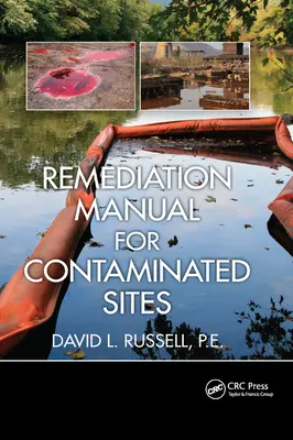 Príručka sanácie kontaminovaných lokalít - Remediation Manual for Contaminated Sites