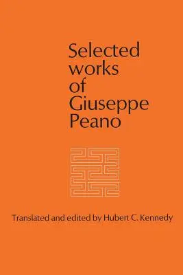 Vybrané diela Giuseppeho Peana - Selected Works of Giuseppe Peano