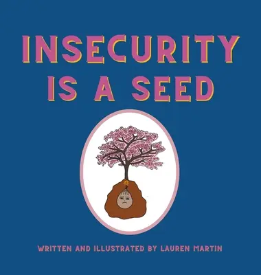 Neistota je semeno - Insecurity is a Seed