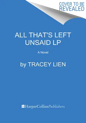 Všetko, čo zostalo nevypovedané - All That's Left Unsaid