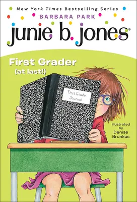 Junie B. Jonesová, prváčka (konečne!): Junie B. Jonesová, č. 18 - Junie B. Jones, First Grader (at Last!): A Junie B. Jones Book, #18