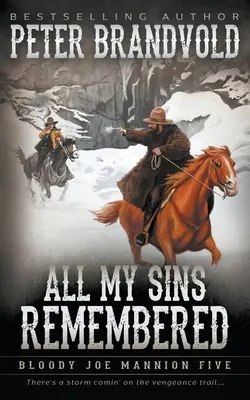 Spomienky na všetky moje hriechy: Klasická westernová séria - All My Sins Remembered: Classic Western Series