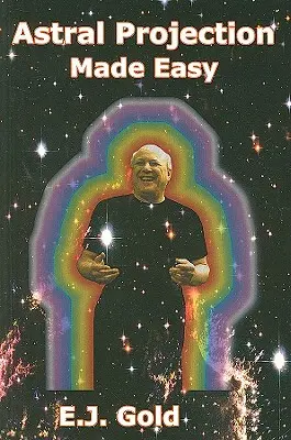 Jednoduchá astrálna projekcia - Astral Projection Made Easy