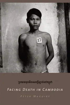 Tvárou v tvár smrti v Kambodži - Facing Death in Cambodia