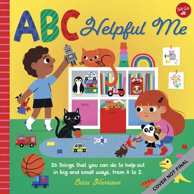 ABC pre mňa: ABC pre mňa: Naučte sa všetky spôsoby, ako môžete byť pomocníkom - od A po Z! - ABC for Me: ABC Helpful Me: Learn All the Ways You Can Be a Helper--From A to Z!