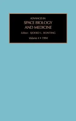 Pokroky vo vesmírnej biológii a medicíne: Veda a medicína v biológii a medicína v biológii a medicína v biológii. - Advances in Space Biology and Medicine: Volume 4