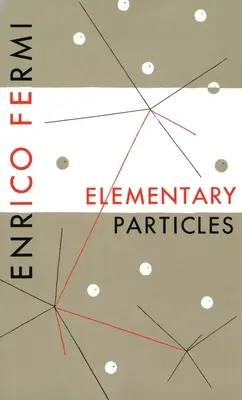 Elementárne častice - Elementary Particles