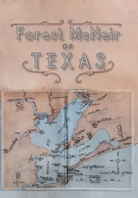 Forest McNeir z Texasu - Forest McNeir of Texas
