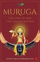 MURUGA - Pán vojny, boh múdrosti - MURUGA - The Lord of War, the God of Wisdom