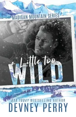 Príliš divoký - A Little Too Wild