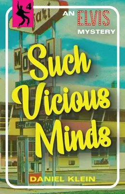 Takéto zlomyseľné mysle: Záhada Elvisa - Such Vicious Minds: An Elvis Mystery