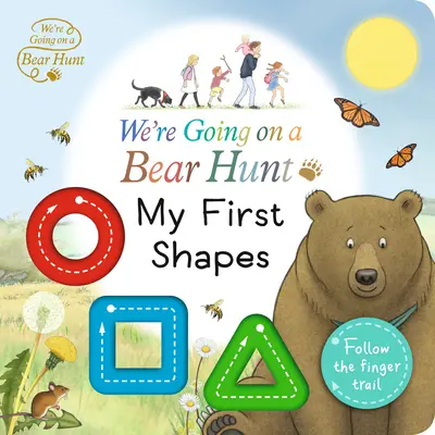 Ideme na lov medveďa: Moje prvé tvary - We're Going on a Bear Hunt: My First Shapes