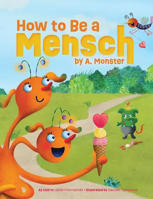 Ako sa stať mužom (How to Be a Mensch), A. Monster - How to Be a Mensch, by A. Monster