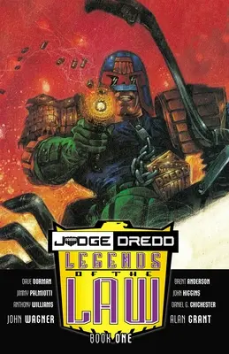 Sudca Dredd: Legendy zákona: Kniha prvá - Judge Dredd: Legends of the Law: Book One