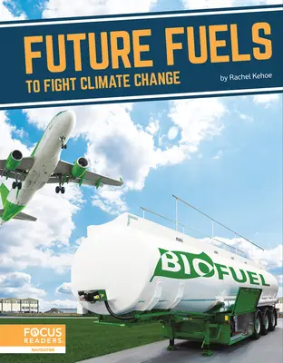 Budúce palivá v boji proti zmene klímy - Future Fuels to Fight Climate Change