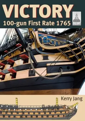 Víťazstvo: 100-nástrojová prvá rýchlosť 1765 - Victory: 100-Gun First Rate 1765