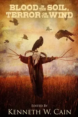 Krv v pôde, hrôza vo vetre - Blood in the Soil, Terror on the Wind