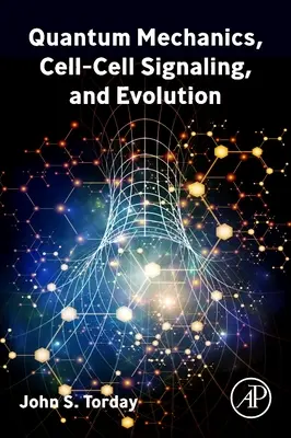 Kvantová mechanika, signalizácia medzi bunkami a evolúcia - Quantum Mechanics, Cell-Cell Signaling, and Evolution