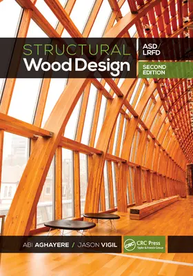 Konštrukčný dizajn dreva: Asd/LRFD - Structural Wood Design: Asd/LRFD