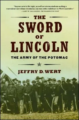 Lincolnov meč: Potomacká armáda - The Sword of Lincoln: The Army of the Potomac