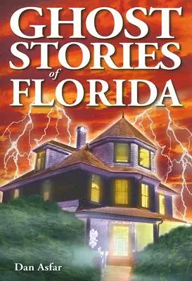 Duchárske príbehy z Floridy - Ghost Stories of Florida