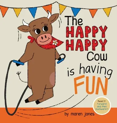 Šťastná šťastná krava sa zabáva - The Happy Happy Cow Is Having Fun